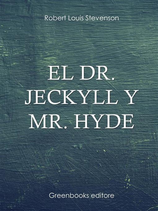 Title details for El Dr. Jeckyll y Mr. Hyde by Robert Louis Stevenson - Available